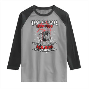 Native American Trail Of Tears Deadly Journey Raglan Shirt TS14 Sport Gray Black Print Your Wear