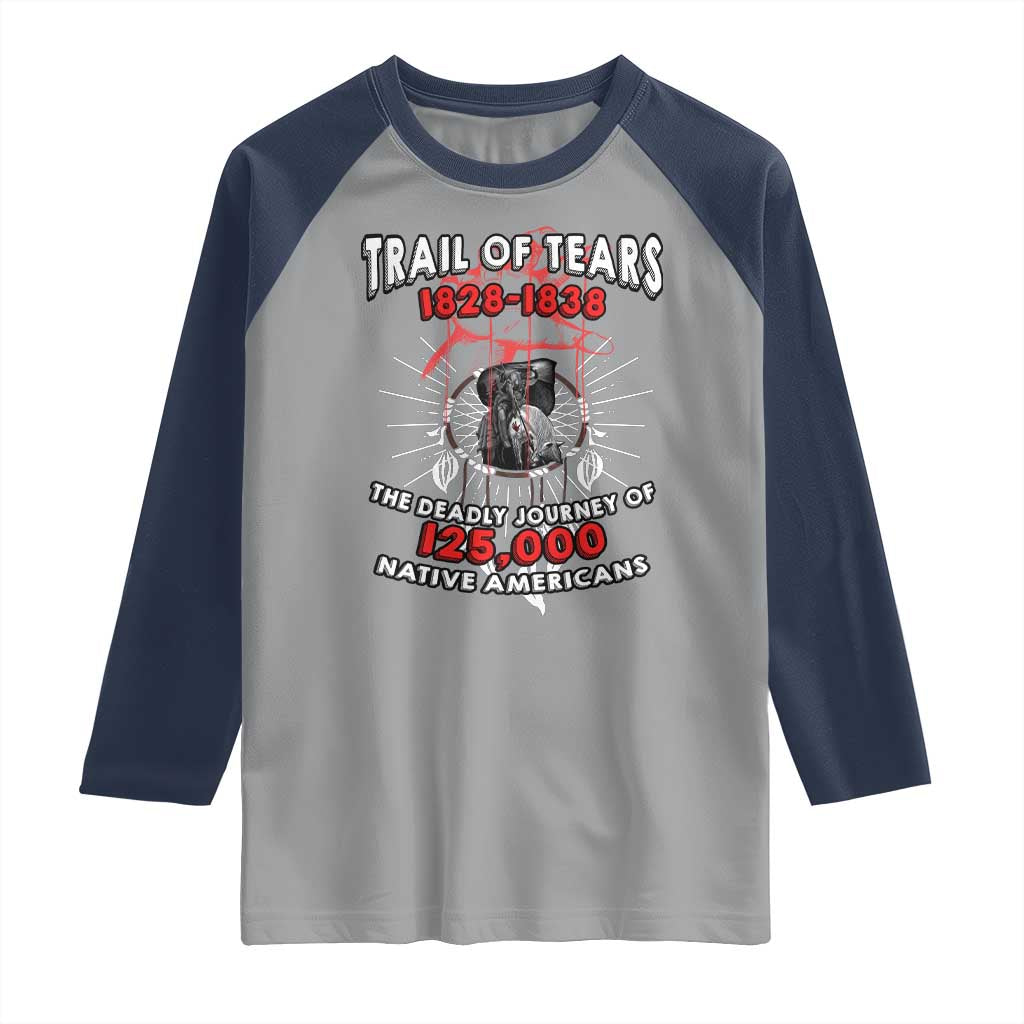 Native American Trail Of Tears Deadly Journey Raglan Shirt TS14 Sport Gray Navy Print Your Wear