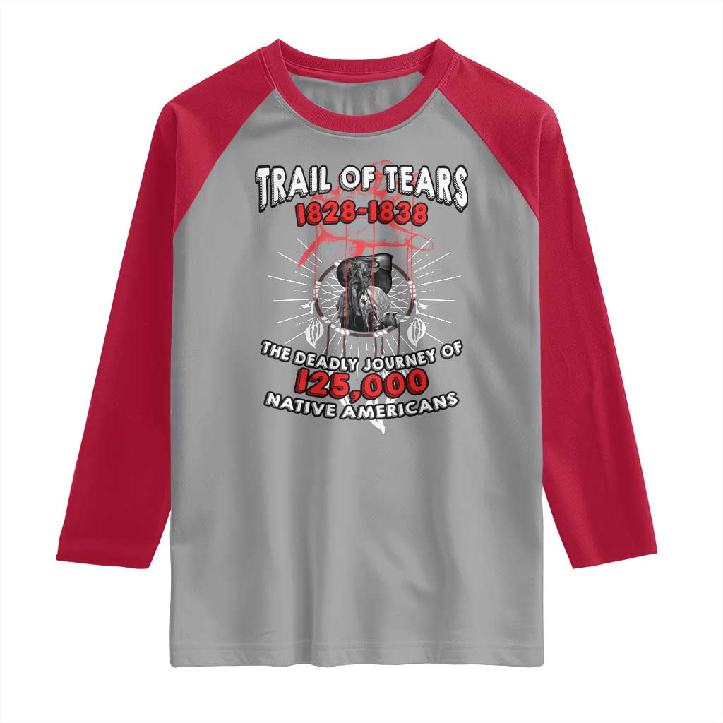 Native American Trail Of Tears Deadly Journey Raglan Shirt TS14 Sport Gray Red Print Your Wear