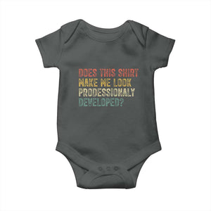 Does This Shirt Make Me Look Professionally Developed Humor Baby Onesie Funny Teacher Humor