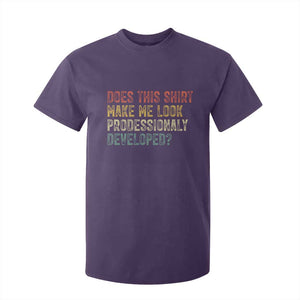 Does This Shirt Make Me Look Professionally Developed Humor T Shirt For Kid Funny Teacher Humor