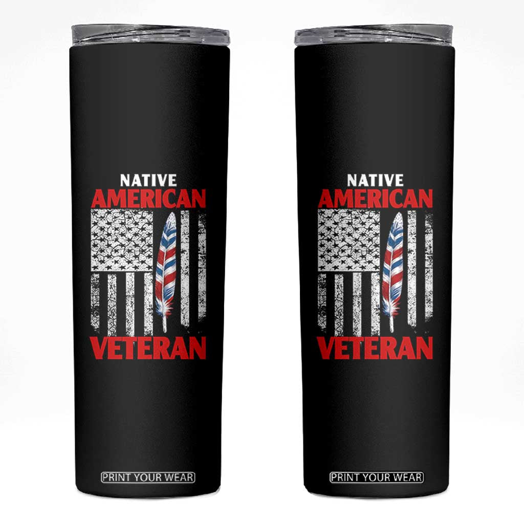 Native American Veteran USA Flag Patriotic Soldier Skinny Tumbler