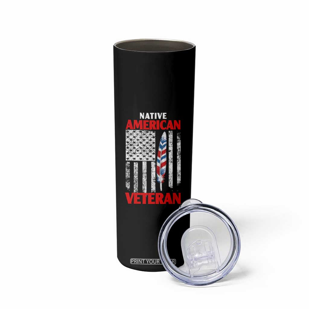 Native American Veteran USA Flag Patriotic Soldier Skinny Tumbler