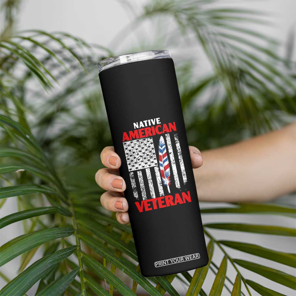 Native American Veteran USA Flag Patriotic Soldier Skinny Tumbler