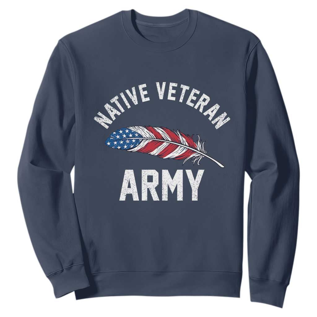 Native American Army Veteran US Flag Indigenous Soldier Sweatshirt