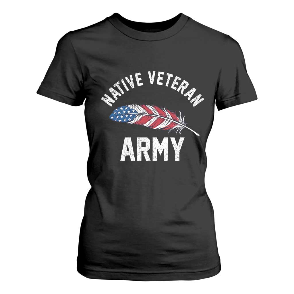 Native American Army Veteran US Flag Indigenous Soldier T Shirt For Women