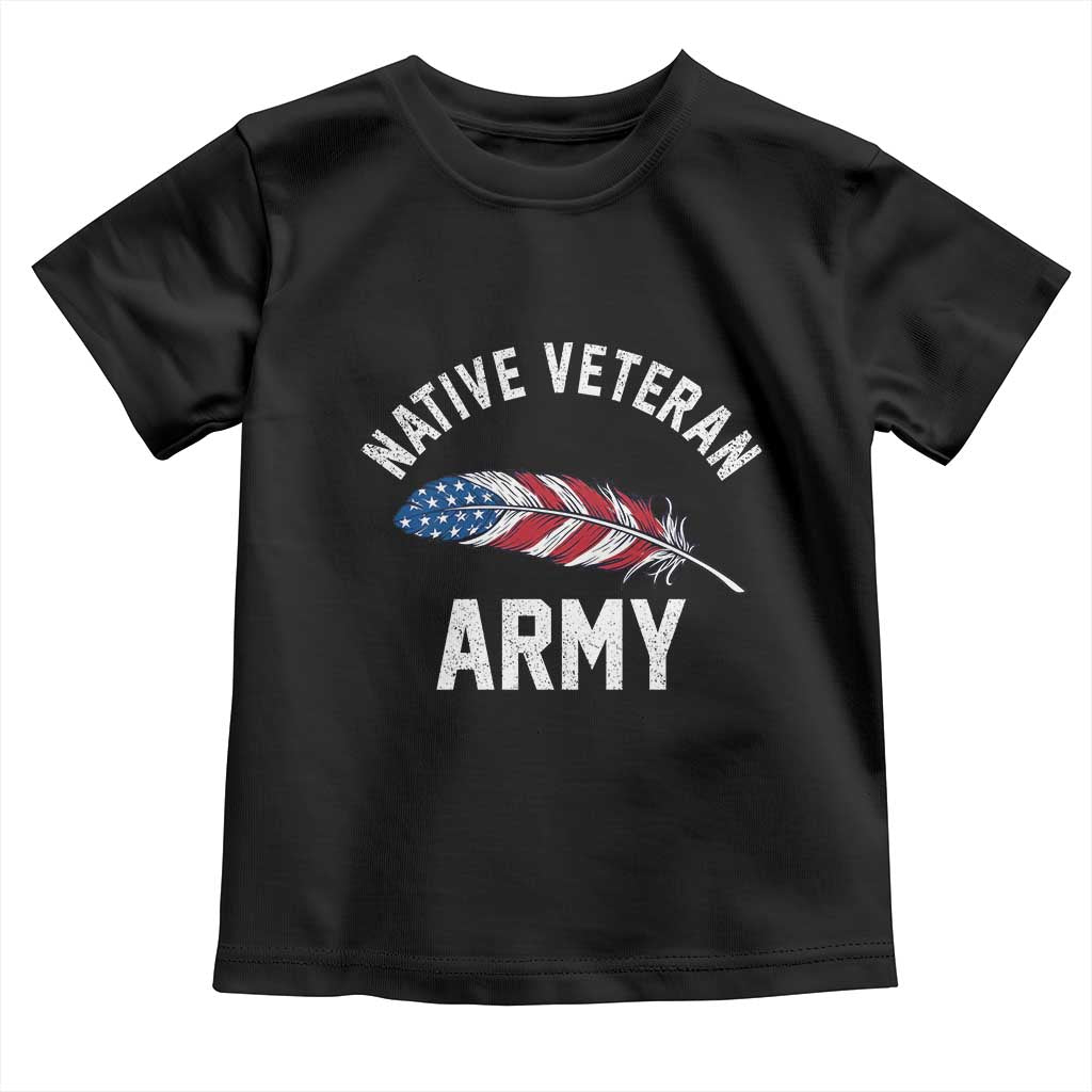 Native American Army Veteran US Flag Indigenous Soldier Toddler T Shirt TS14 Black Print Your Wear