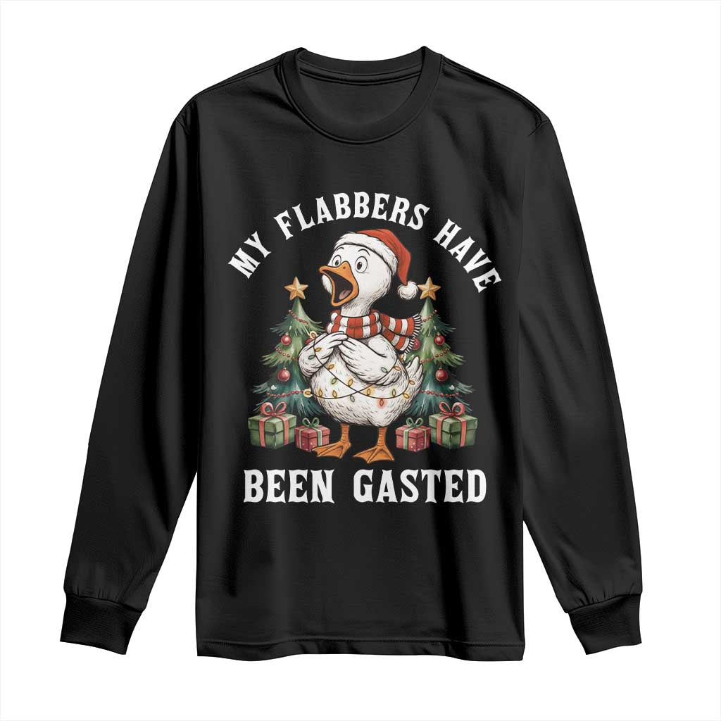 My Flabbers Have Been Gasted Long Sleeve Shirt Funny Goose Christmas TS14 Black Print Your Wear