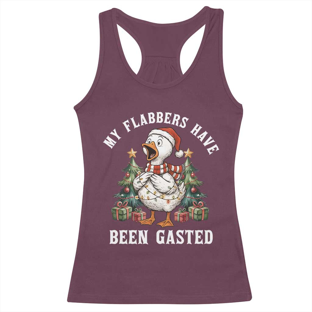 My Flabbers Have Been Gasted Racerback Tank Top Funny Goose Christmas TS14 Maroon Print Your Wear