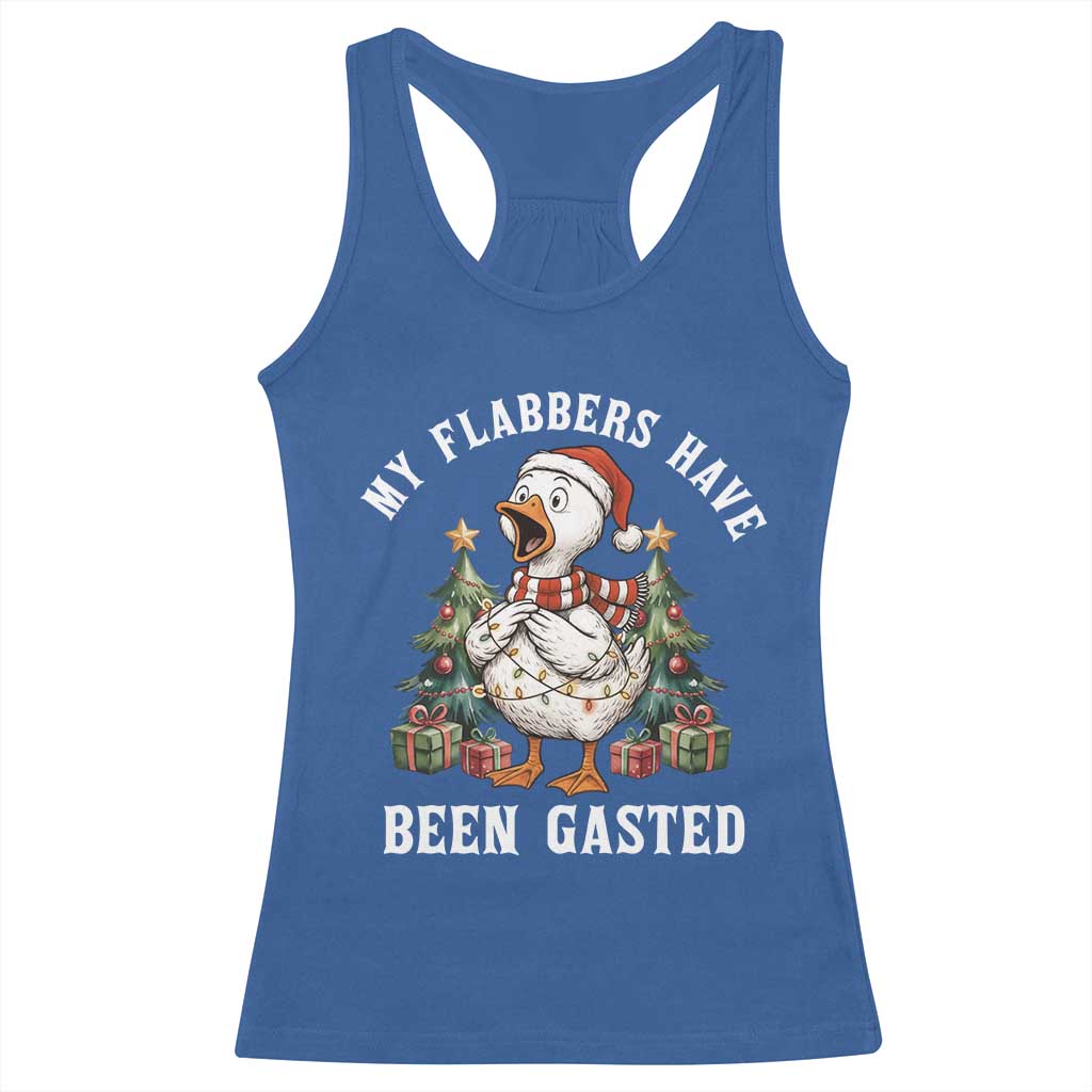 My Flabbers Have Been Gasted Racerback Tank Top Funny Goose Christmas TS14 Royal Blue Print Your Wear