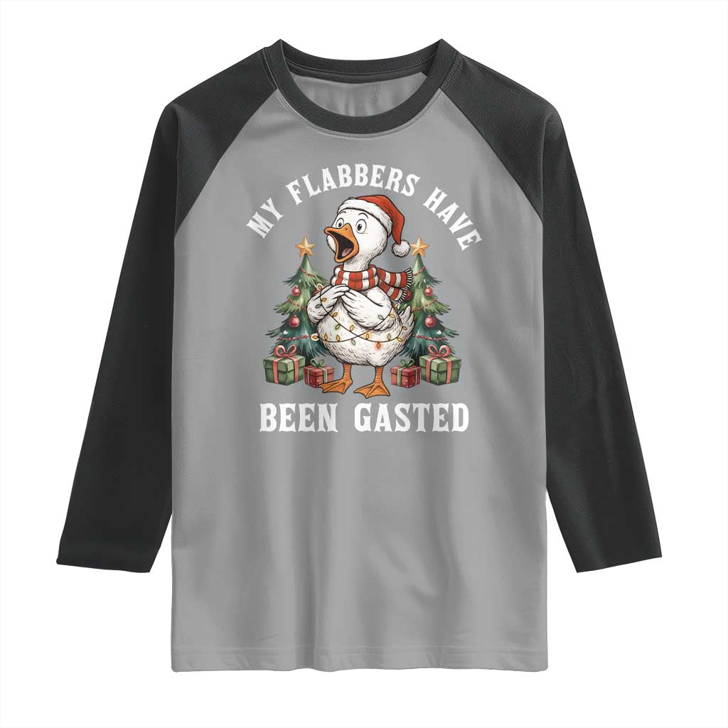 My Flabbers Have Been Gasted Raglan Shirt Funny Goose Christmas TS14 Sport Gray Black Print Your Wear