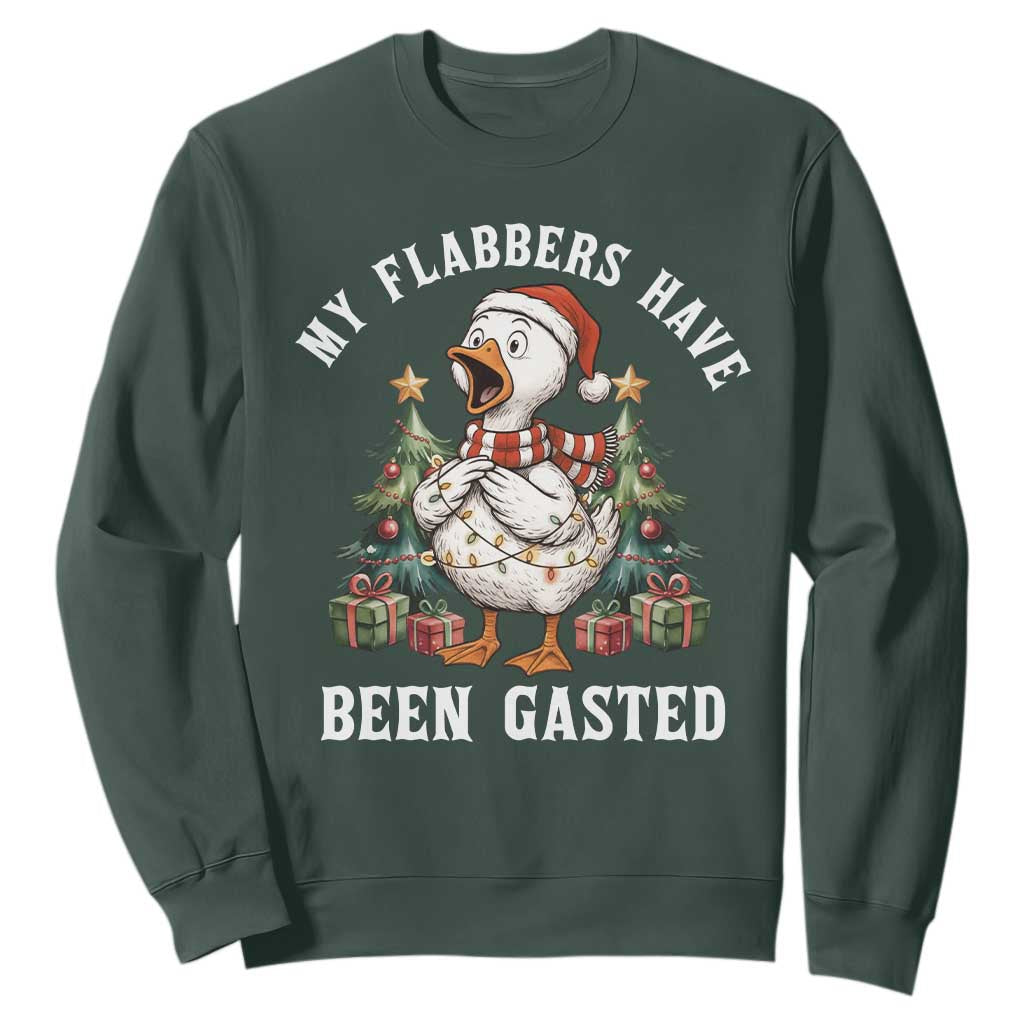My Flabbers Have Been Gasted Sweatshirt Funny Goose Christmas TS14 Dark Forest Green Print Your Wear