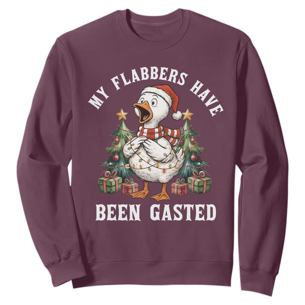 My Flabbers Have Been Gasted Sweatshirt Funny Goose Christmas TS14 Maroon Print Your Wear