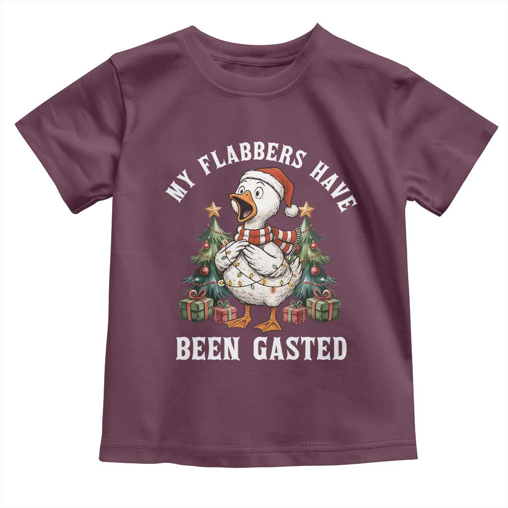 My Flabbers Have Been Gasted Toddler T Shirt Funny Goose Christmas TS14 Maroon Print Your Wear