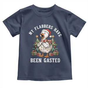 My Flabbers Have Been Gasted Toddler T Shirt Funny Goose Christmas TS14 Navy Print Your Wear
