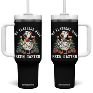 My Flabbers Have Been Gasted Tumbler With Handle Funny Goose Christmas TS14 One Size: 40 oz Black Print Your Wear