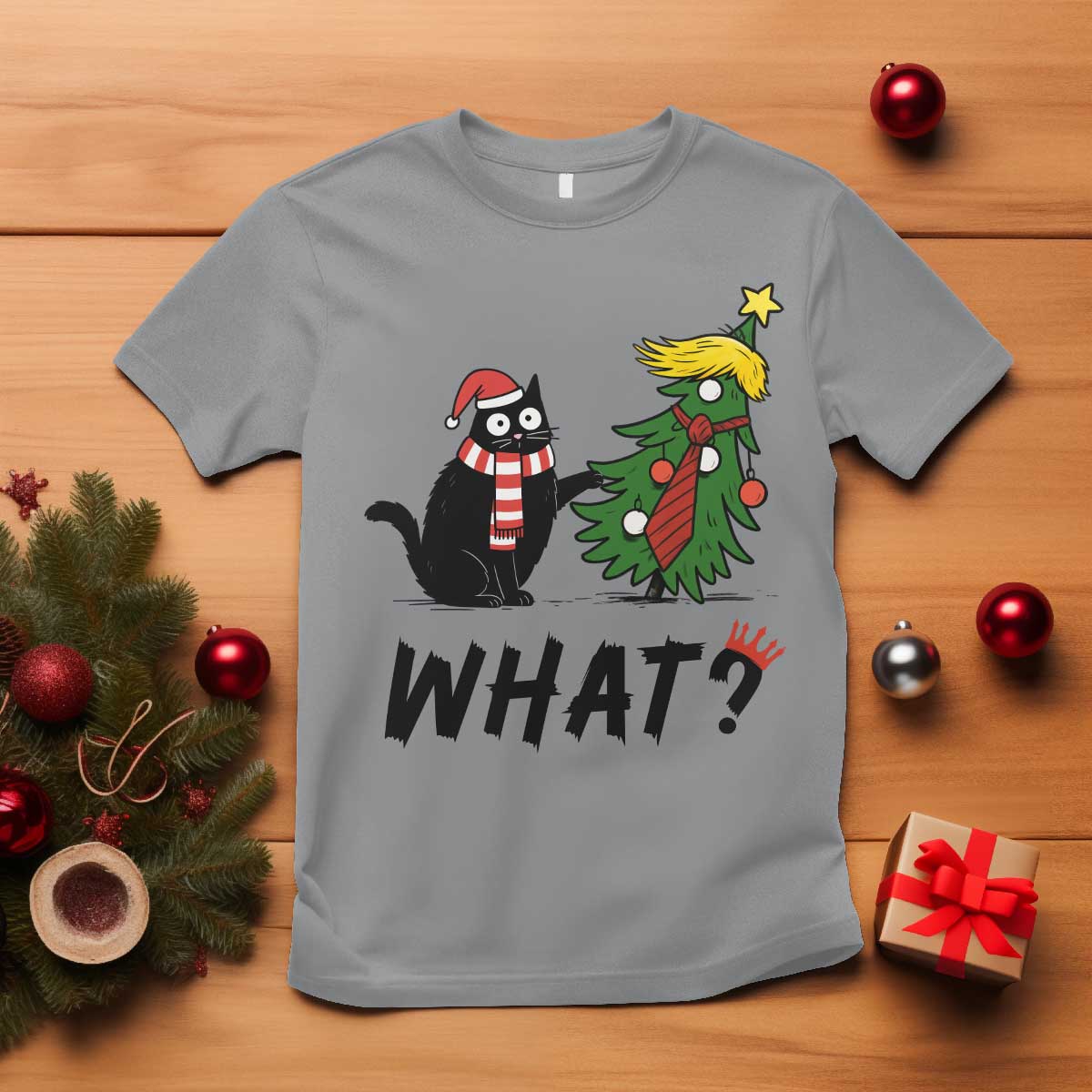 Black Cat What Christmas T Shirt Anti Trump Protest TS14 Sport Gray Print Your Wear