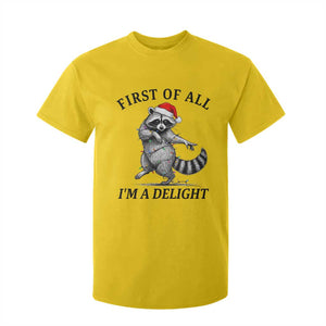 First Of All I Am A Delight T Shirt For Kid Funny Christmas Raccoon TS14 Daisy Print Your Wear