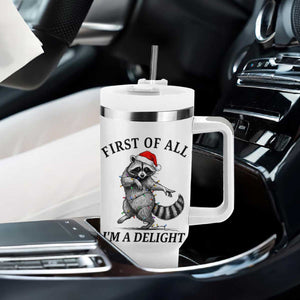 First Of All I Am A Delight Tumbler With Handle Funny Christmas Raccoon TS14 Print Your Wear