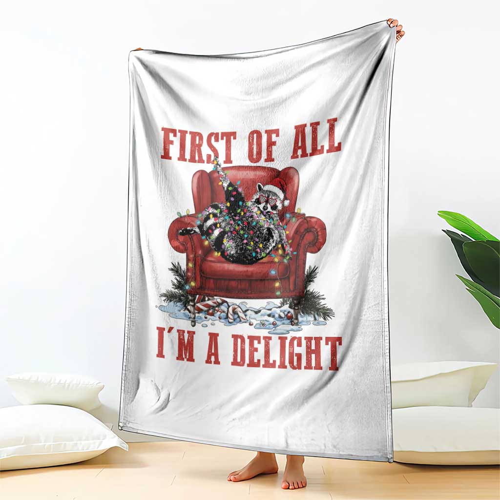 First Of All I Am A Delight Throw Blanket Funny Raccoon Christmas Meme TS14 Print Your Wear
