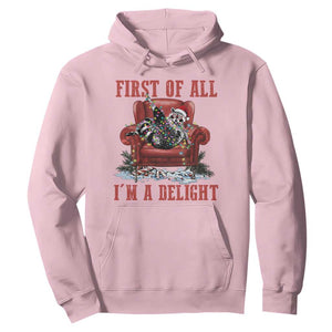 First Of All I Am A Delight Hoodie Funny Raccoon Christmas Meme TS14 Light Pink Print Your Wear