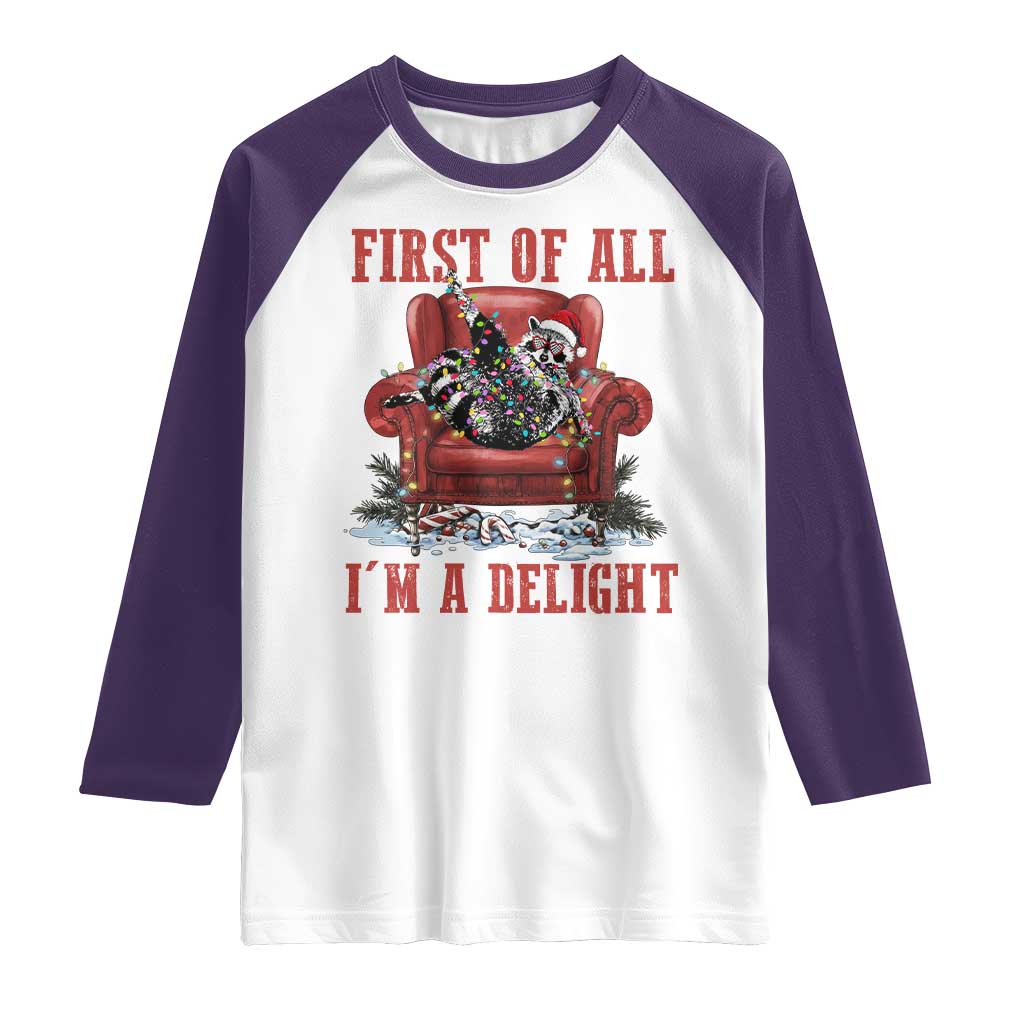 First Of All I Am A Delight Raglan Shirt Funny Raccoon Christmas Meme TS14 White Purple Print Your Wear