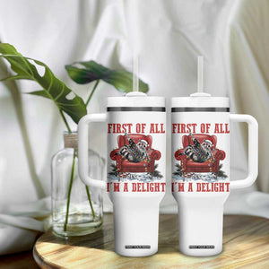 First Of All I Am A Delight Tumbler With Handle Funny Raccoon Christmas Meme TS14 Print Your Wear