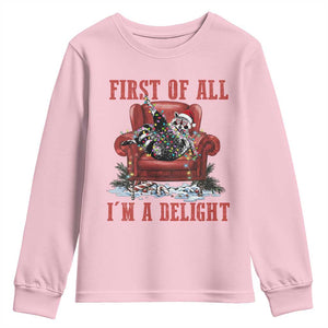 First Of All I Am A Delight Youth Sweatshirt Funny Raccoon Christmas Meme TS14 Light Pink Print Your Wear