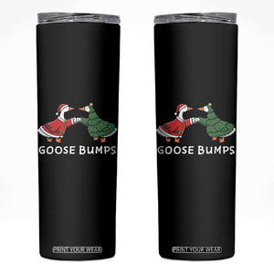 Christmas Goose Bumps Holiday Season Skinny Tumbler TS14 Black Print Your Wear