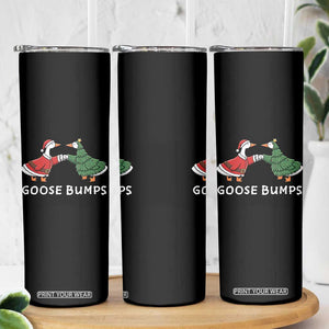 Christmas Goose Bumps Holiday Season Skinny Tumbler TS14 Print Your Wear