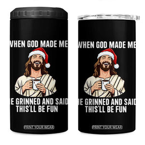 Funny Jesus Christian Christmas 4 in 1 Can Cooler Tumbler When God Made Me He Grinned And Said This Will Be Fun TS14 One Size: 16 oz Black Print Your Wear