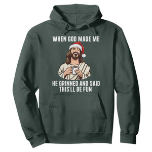 Funny Jesus Christian Christmas Hoodie When God Made Me He Grinned And Said This Will Be Fun TS14 Dark Forest Green Print Your Wear