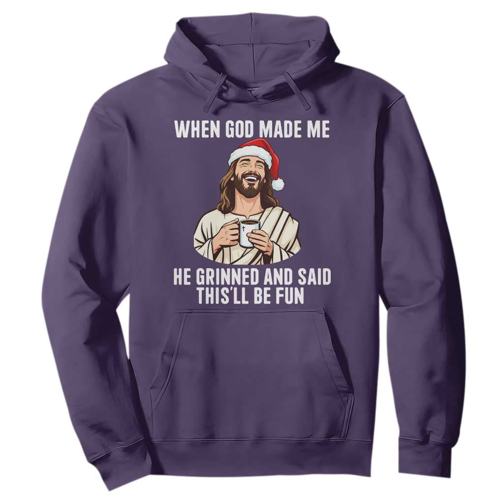 Funny Jesus Christian Christmas Hoodie When God Made Me He Grinned And Said This Will Be Fun TS14 Purple Print Your Wear