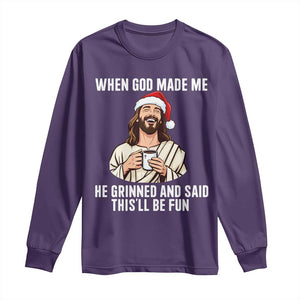Funny Jesus Christian Christmas Long Sleeve Shirt When God Made Me He Grinned And Said This Will Be Fun TS14 Purple Print Your Wear
