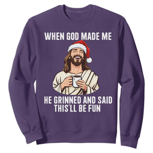 Funny Jesus Christian Christmas Sweatshirt When God Made Me He Grinned And Said This Will Be Fun TS14 Purple Print Your Wear