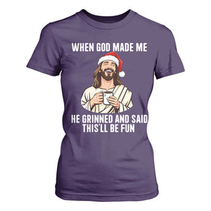 Funny Jesus Christian Christmas T Shirt For Women When God Made Me He Grinned And Said This Will Be Fun TS14 Purple Print Your Wear