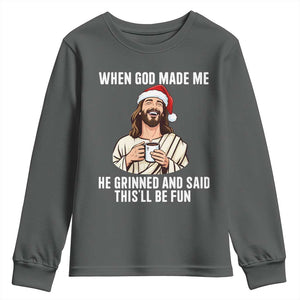 Funny Jesus Christian Christmas Youth Sweatshirt When God Made Me He Grinned And Said This Will Be Fun TS14 Dark Heather Print Your Wear