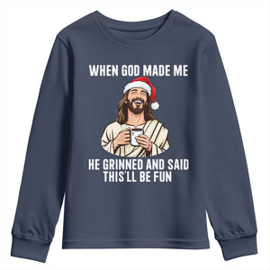 Funny Jesus Christian Christmas Youth Sweatshirt When God Made Me He Grinned And Said This Will Be Fun TS14 Navy Print Your Wear