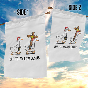 Christian Christmas Goose Garden Flag Off To Follow Jesus TS14 Print Your Wear