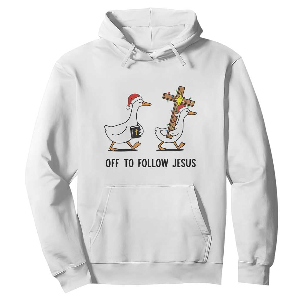 Christian Christmas Goose Hoodie Off To Follow Jesus - Print Your Wear