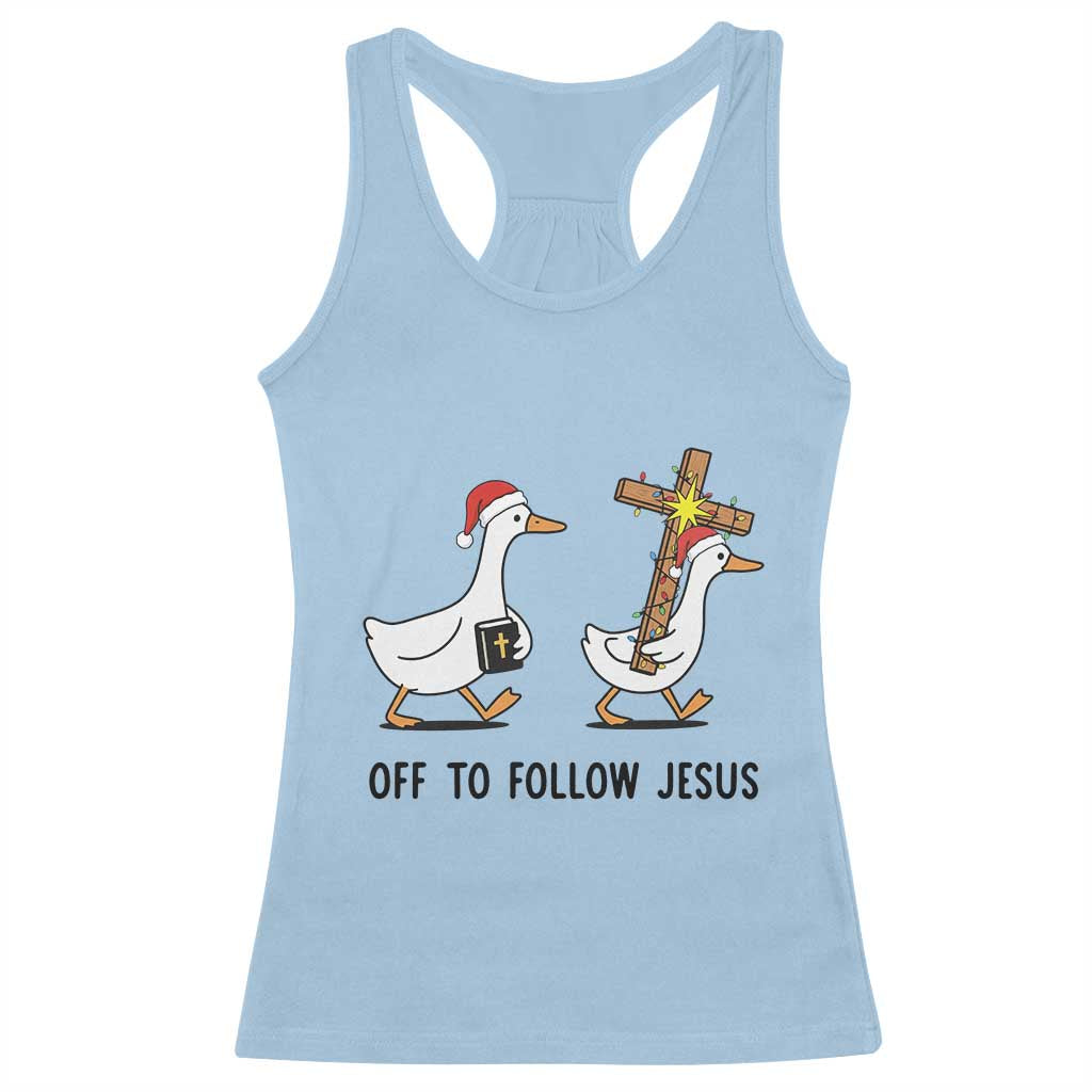 Christian Christmas Goose Racerback Tank Top Off To Follow Jesus TS14 Light Blue Print Your Wear