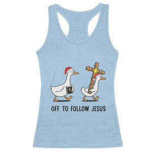 Christian Christmas Goose Racerback Tank Top Off To Follow Jesus TS14 Light Blue Print Your Wear