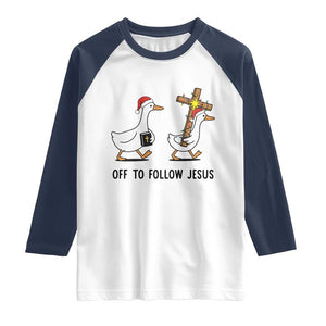 Christian Christmas Goose Raglan Shirt Off To Follow Jesus TS14 White Navy Print Your Wear
