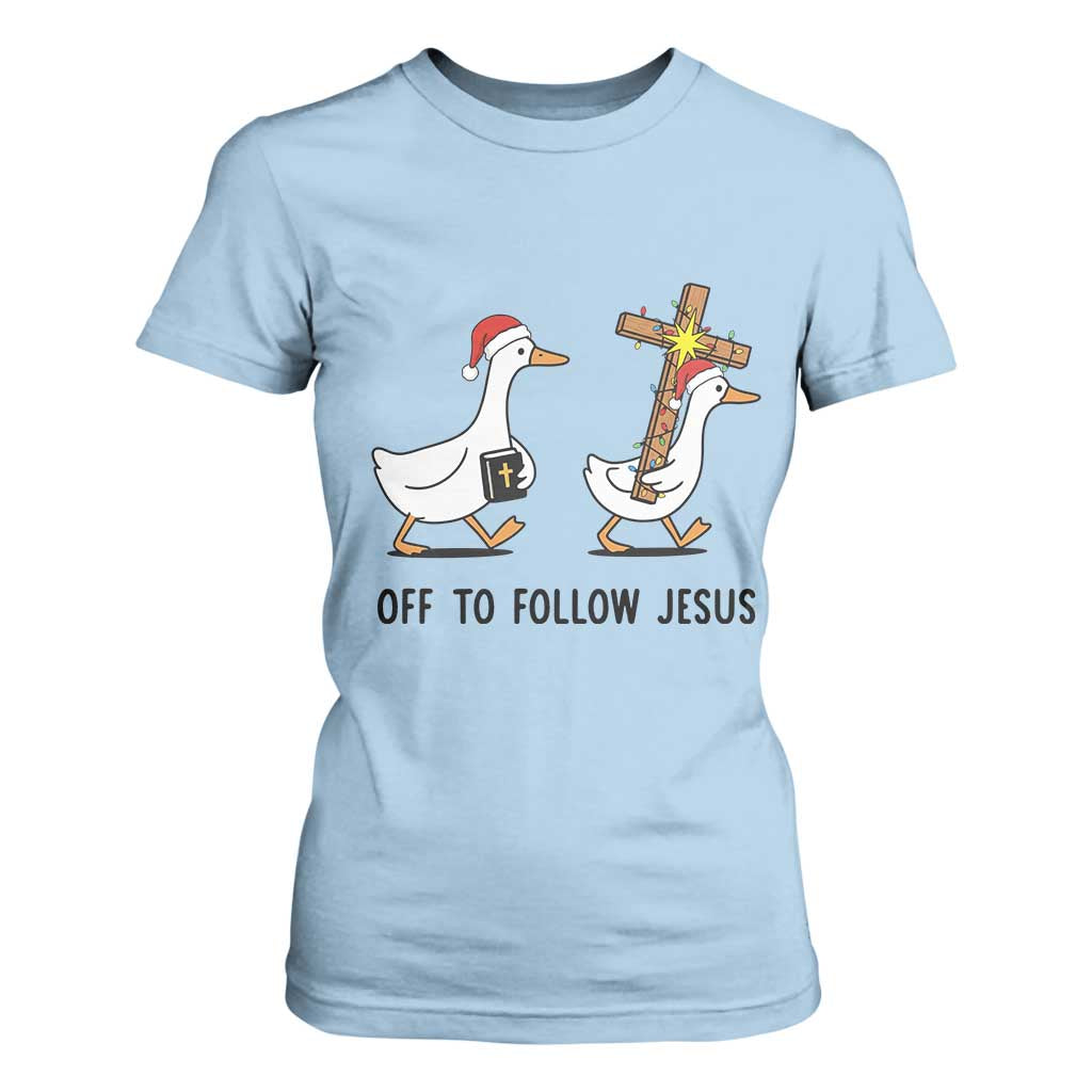 Christian Christmas Goose T Shirt For Women Off To Follow Jesus TS14 Light Blue Print Your Wear