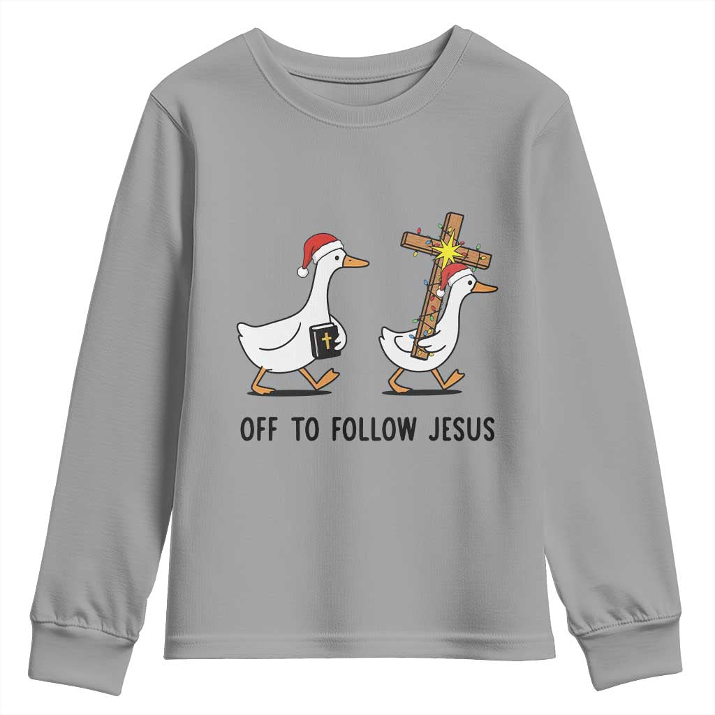 Christian Christmas Goose Youth Sweatshirt Off To Follow Jesus TS14 Sport Gray Print Your Wear