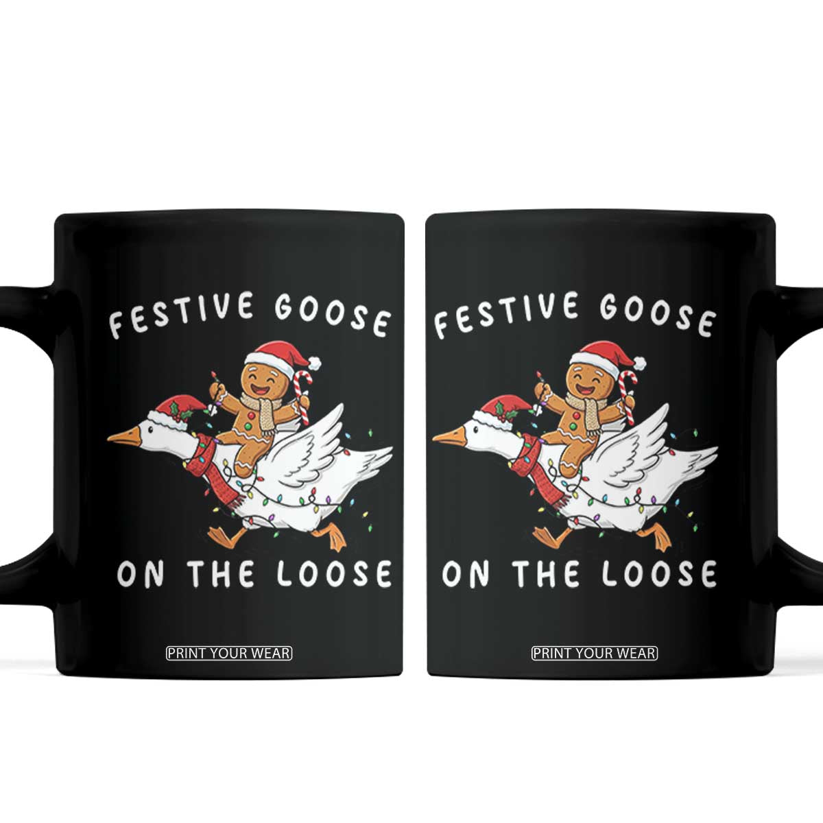 Festive Goose On The Loose Christmas Coffee Mug Funny Goose Gingerbread Xmas TS14 Black Print Your Wear