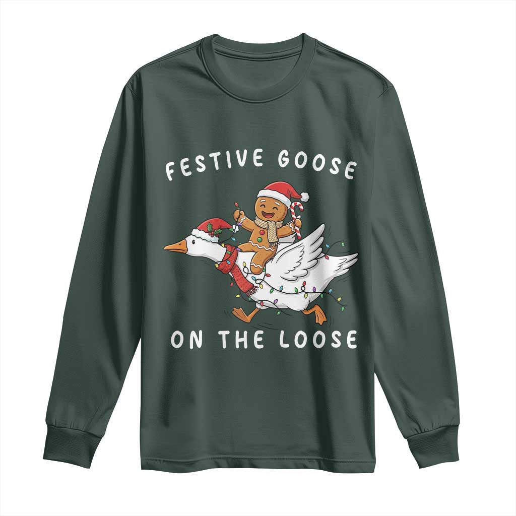 Festive Goose On The Loose Christmas Long Sleeve Shirt Funny Goose Gingerbread Xmas TS14 Dark Forest Green Print Your Wear