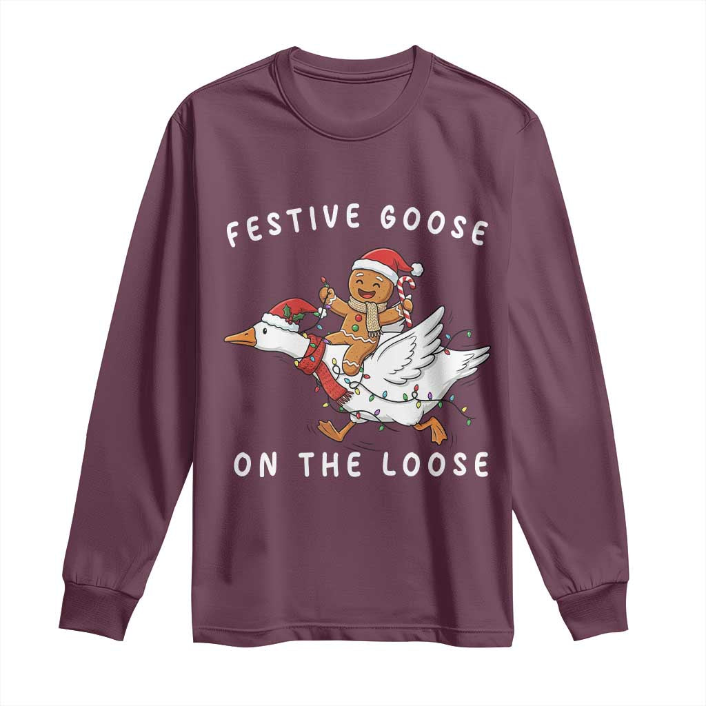 Festive Goose On The Loose Christmas Long Sleeve Shirt Funny Goose Gingerbread Xmas TS14 Maroon Print Your Wear