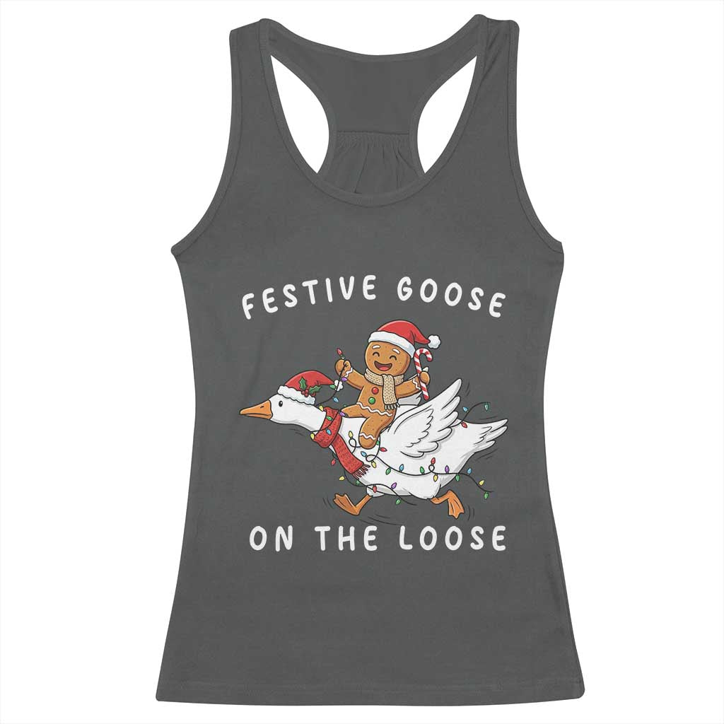 Festive Goose On The Loose Christmas Racerback Tank Top Funny Goose Gingerbread Xmas TS14 Dark Heather Print Your Wear