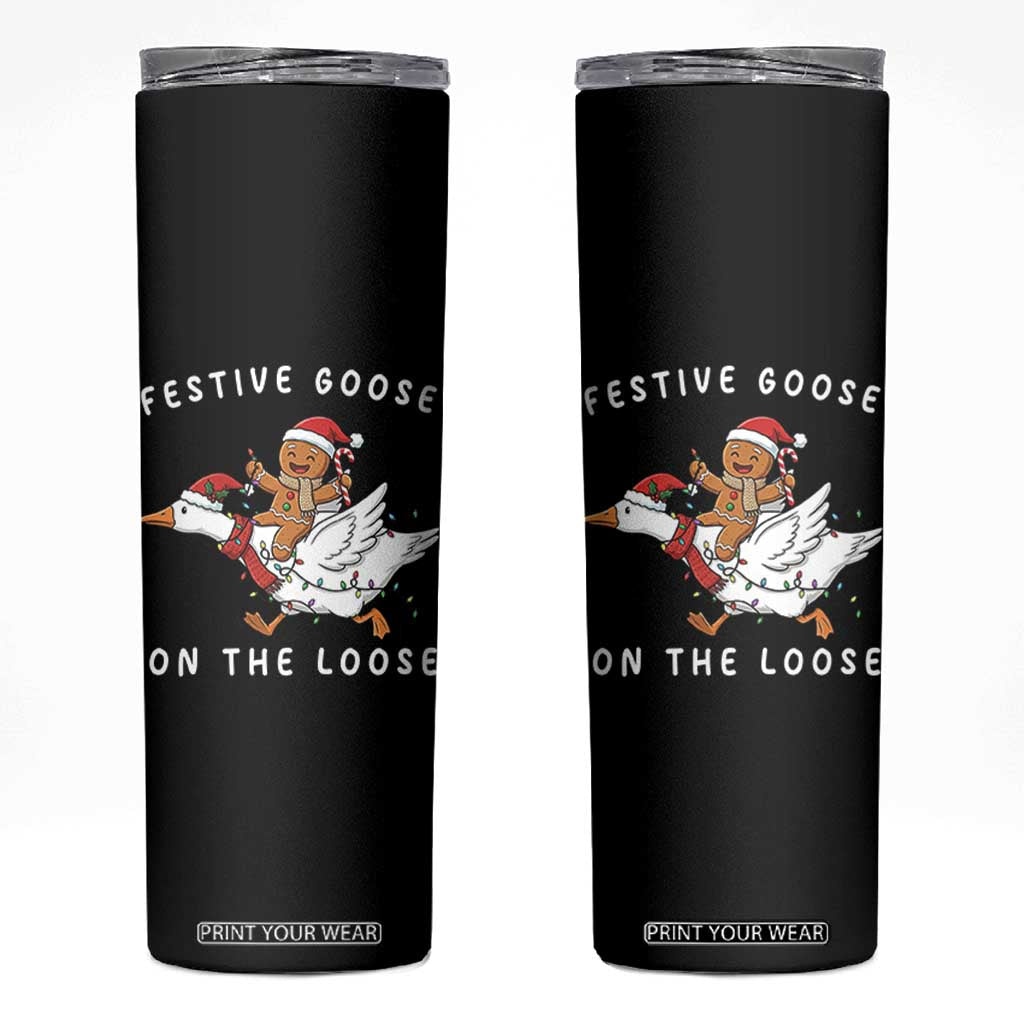 Festive Goose On The Loose Christmas Skinny Tumbler Funny Goose Gingerbread Xmas TS14 Black Print Your Wear